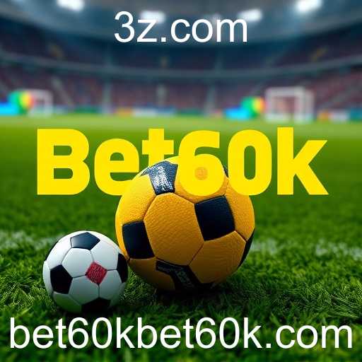 A Ascensão do Bet60k no Cenário Brasileiro de Jogos